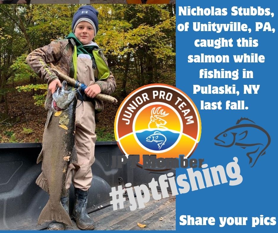 JPT member Nicholas Stubbs of Unityville, PA caught this salmon